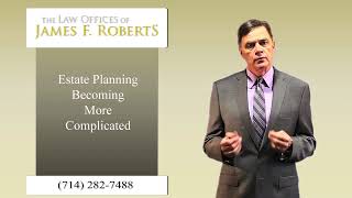 Estate Planning Becoming More Complicated